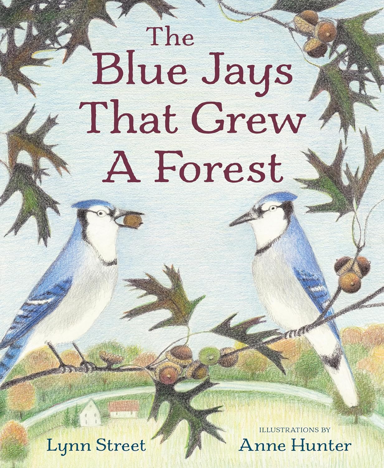Image for "The Blue Jays That Grew a Forest"