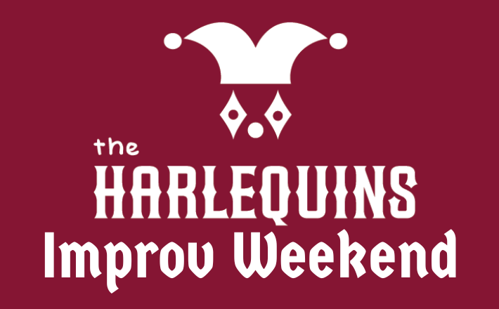 The Harlequins - Improv Weekend