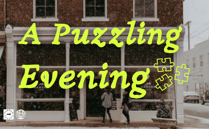 a puzzling evening at harden coffee